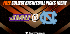 Free College Basketball Picks Today: North Carolina Tar Heels vs James Madison Dukes 11/20/22