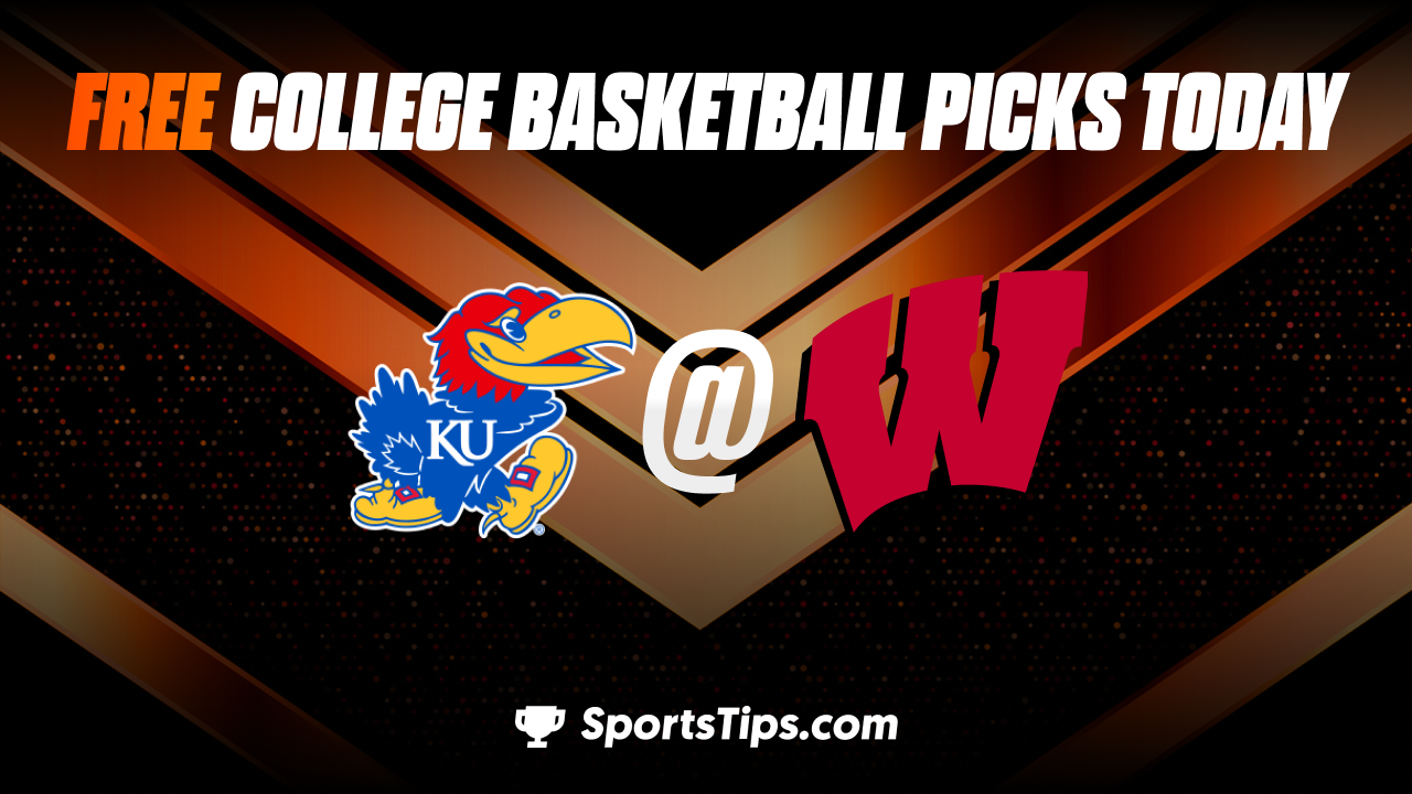 Free College Basketball Picks Today: Kansas Jayhawks vs Wisconsin Badgers 11/24/22
