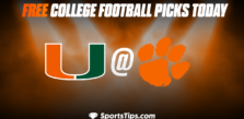 Free College Football Picks Today: Clemson Tigers vs Miami (FL) Hurricanes 11/19/22
