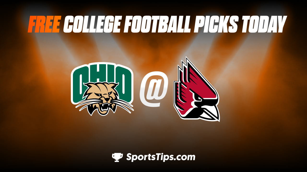 Free College Football Picks Today: Ball State Cardinals vs Ohio Bobcats 11/15/22