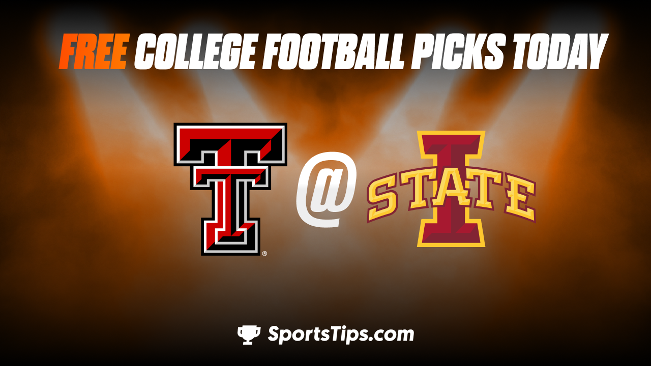 Free College Football Picks Today: Iowa State Cyclones vs Texas Tech Red Raiders 11/19/22