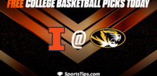Free College Basketball Picks Today: Missouri Tigers vs Illinois Fighting Illini 12/22/22
