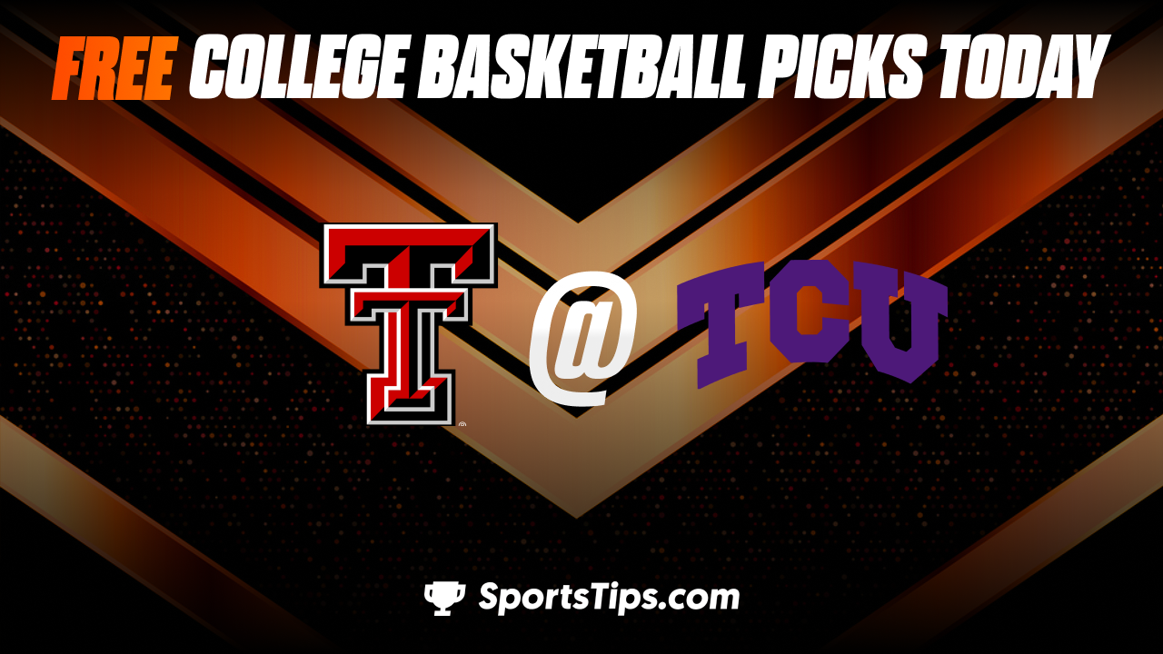 Free College Basketball Picks Today: Texas Christian University Horned Frogs vs Texas Tech Red Raiders 12/31/22