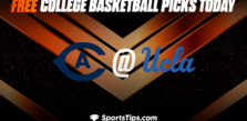 Free College Basketball Picks Today: University of California Los Angeles Bruins vs University of California Davis Aggies 12/21/22