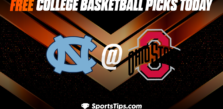 Free College Basketball Picks Today: Ohio State Buckeyes vs North Carolina Tar Heels 12/17/22