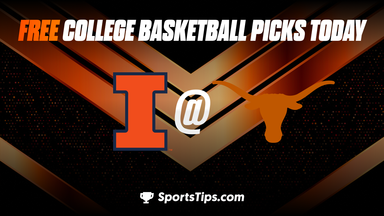 Free College Basketball Picks Today: Texas Longhorns vs Illinois Fighting Illini 12/6/22