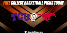 Free College Basketball Picks Today: Southern Methodist Mustangs vs Texas Christian University Horned Frogs 12/10/22
