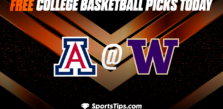 Free College Basketball Picks Today: Washington Huskies vs Arizona Wildcats 1/28/23