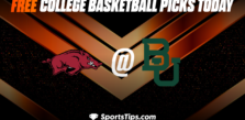 Free College Basketball Picks Today: Baylor Bears vs Arkansas Razorbacks 1/28/23