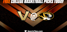 Free College Basketball Picks Today: Missouri Tigers vs Vanderbilt Commodores 1/7/23