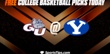 Free College Basketball Picks Today: Brigham Young Cougars vs Gonzaga Bulldogs 1/12/23