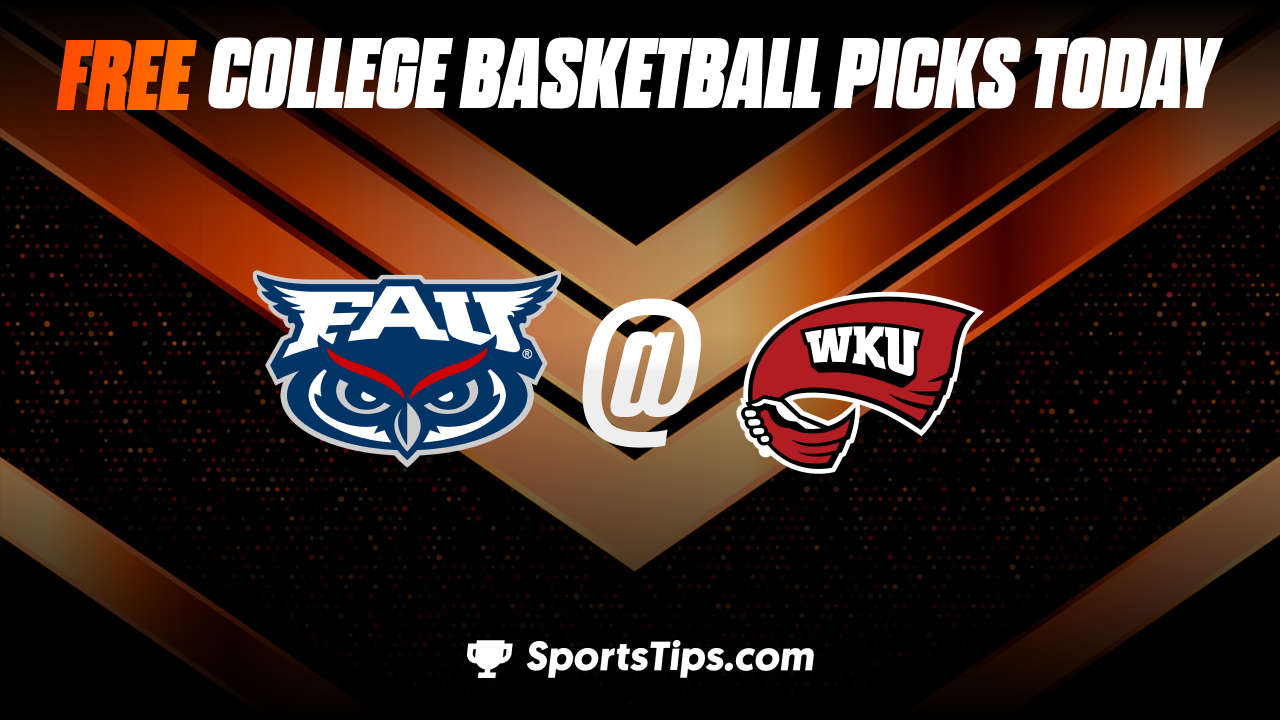 Free College Basketball Picks Today: Western Kentucky Hilltoppers vs Florida Atlantic Owls 1/16/23