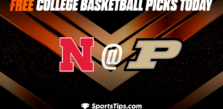Free College Basketball Picks Today: Purdue Boilermakers vs Nebraska Cornhuskers 1/13/23