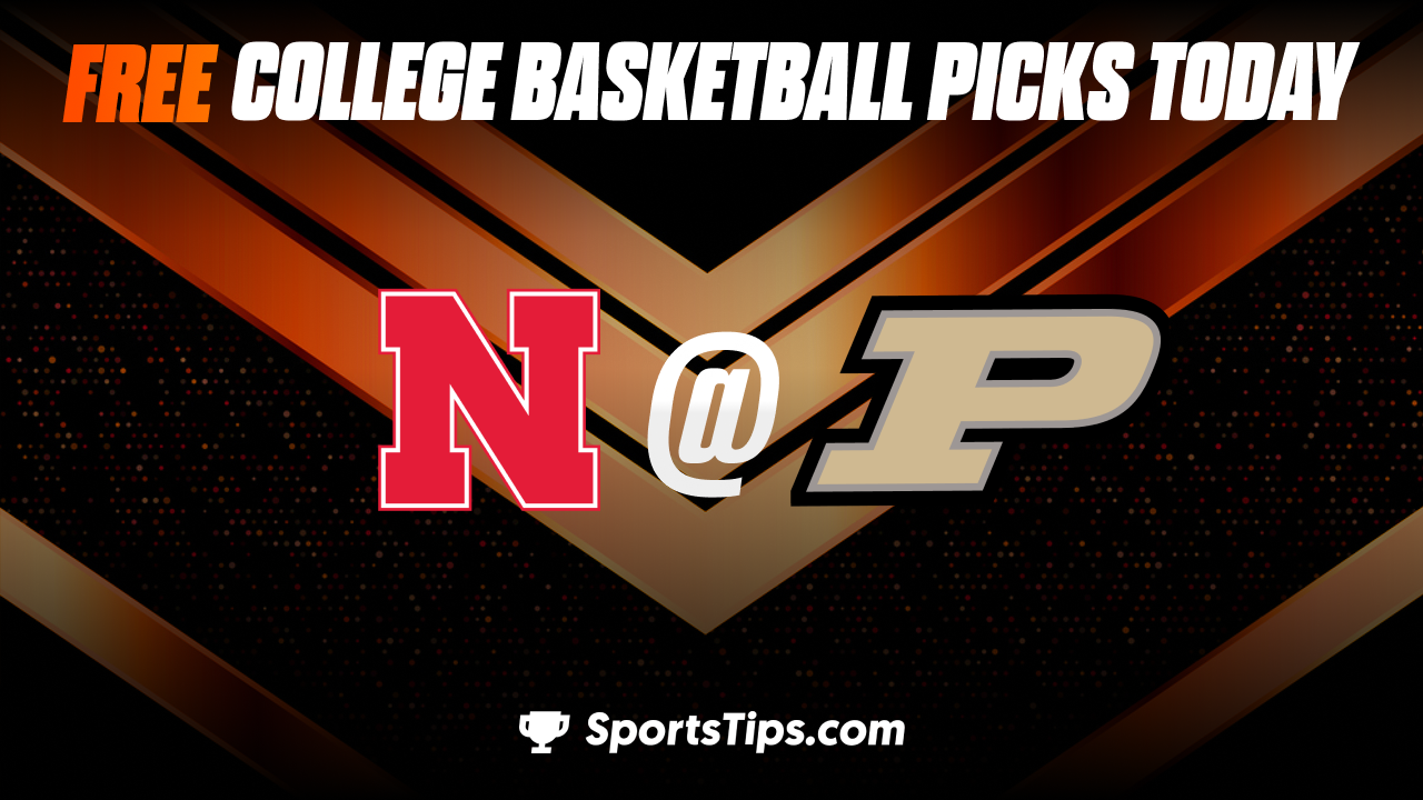 Free College Basketball Picks Today: Purdue Boilermakers vs Nebraska Cornhuskers 1/13/23