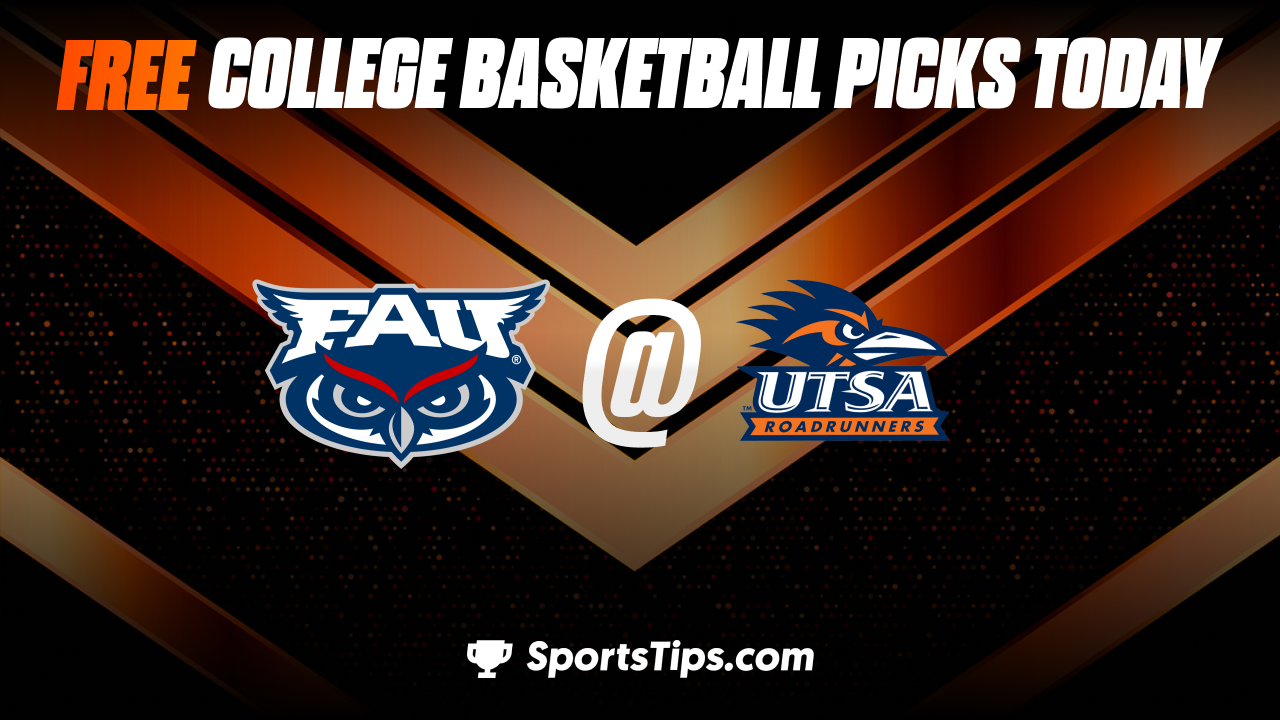 Free College Basketball Picks Today: University of Texas San Antonio Roadrunners vs Florida Atlantic Owls 1/19/23