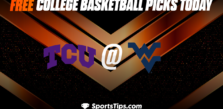 Free College Basketball Picks Today: West Virginia Mountaineers vs Texas Christian University Horned Frogs 1/18/23