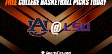 Free College Basketball Picks Today: LSU Tigers vs Auburn Tigers 1/18/23