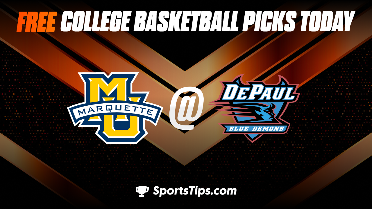 Free College Basketball Picks Today: DePaul Blue Demons vs Marquette Golden Eagles 1/28/23