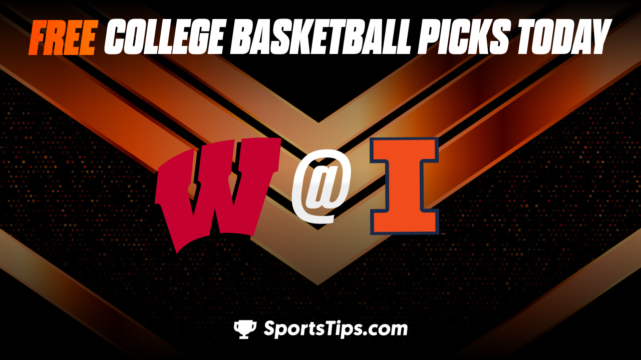 Free College Basketball Picks Today: Illinois Fighting Illini vs Wisconsin Badgers 1/7/23