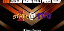 Free College Basketball Picks Today: Texas Christian University Horned Frogs vs Iowa State Cyclones 1/7/23