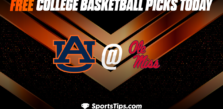 Free College Basketball Picks Today: Ole Miss Rebels vs Auburn Tigers 1/10/23
