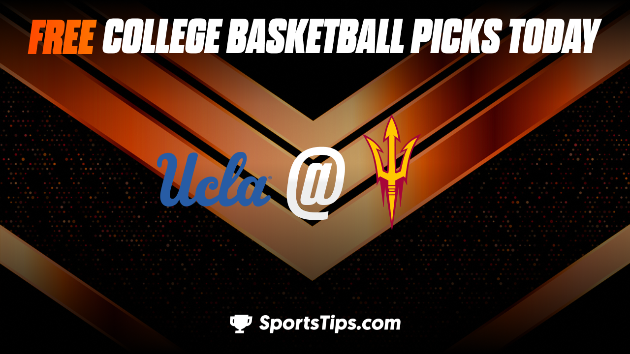 Free College Basketball Picks Today: Arizona State Sun Devils vs University of California Los Angeles Bruins 1/19/23