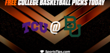 Free College Basketball Picks Today: Baylor Bears vs Texas Christian University Horned Frogs 1/4/23