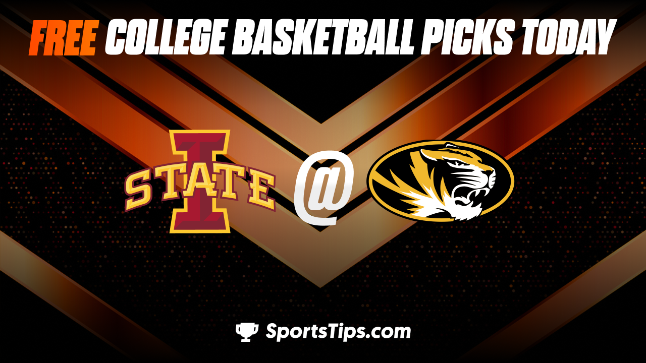 Free College Basketball Picks Today: Missouri Tigers vs Iowa State Cyclones 1/28/23