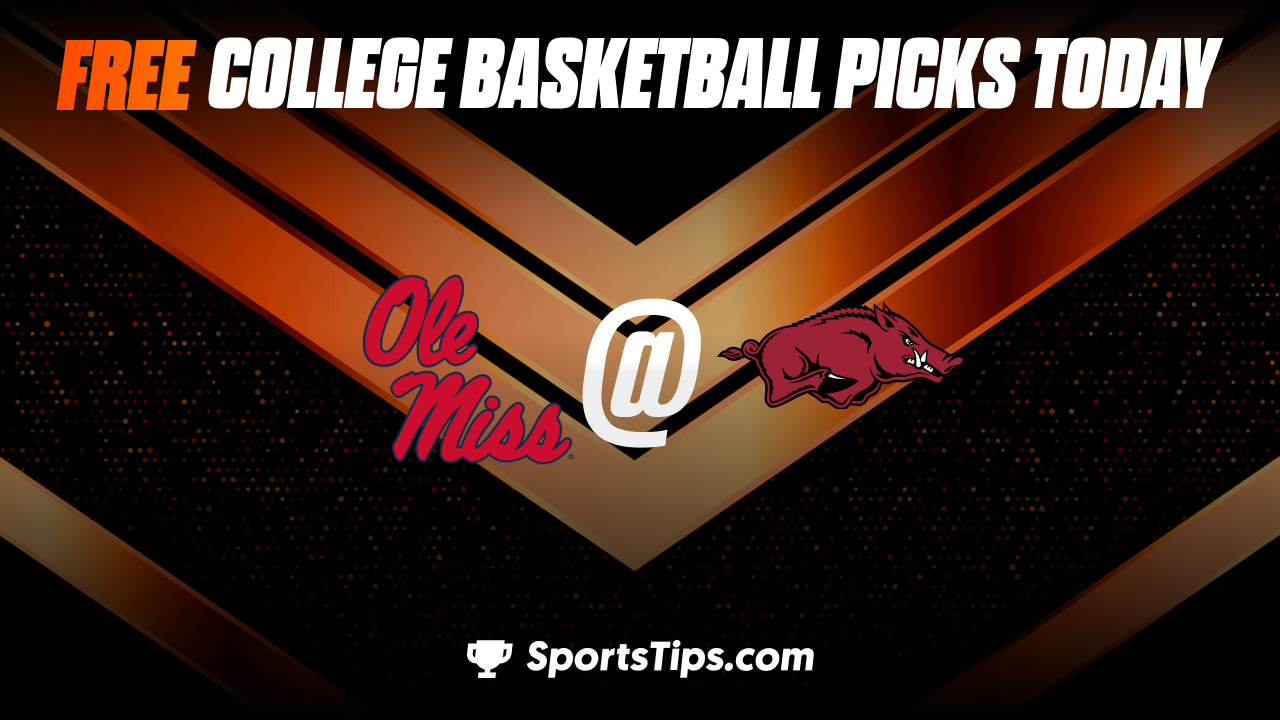 Free College Basketball Picks Today: Arkansas Razorbacks vs Ole Miss Rebels 1/21/23