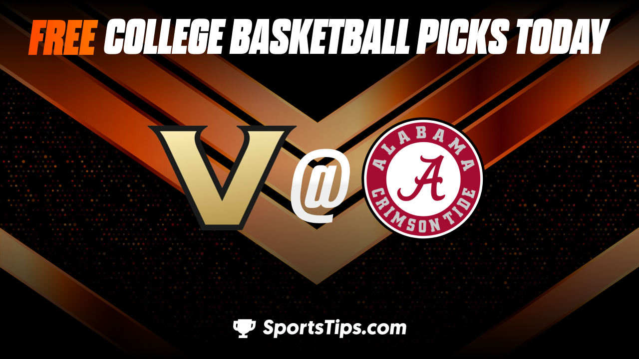 Free College Basketball Picks Today: Alabama Crimson Tide vs Vanderbilt Commodores 1/31/23