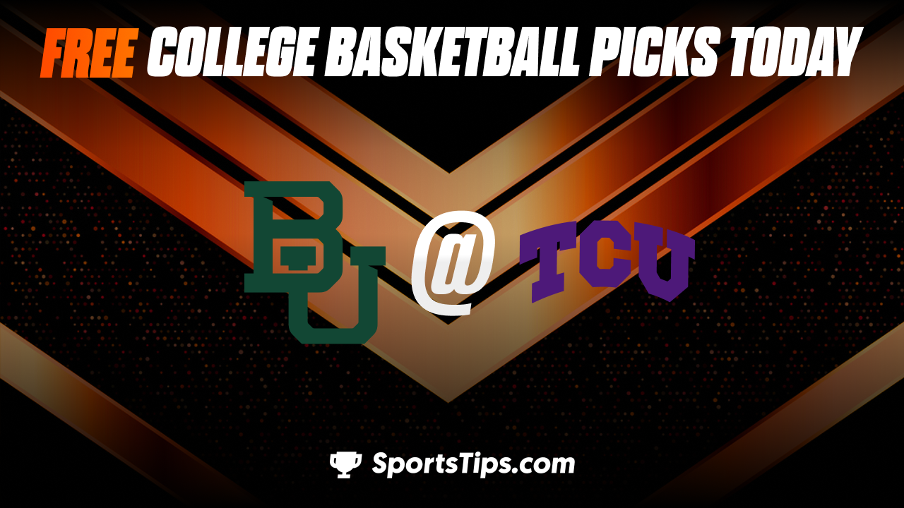 Free College Basketball Picks Today: Texas Christian University Horned Frogs vs Baylor Bears 2/11/23