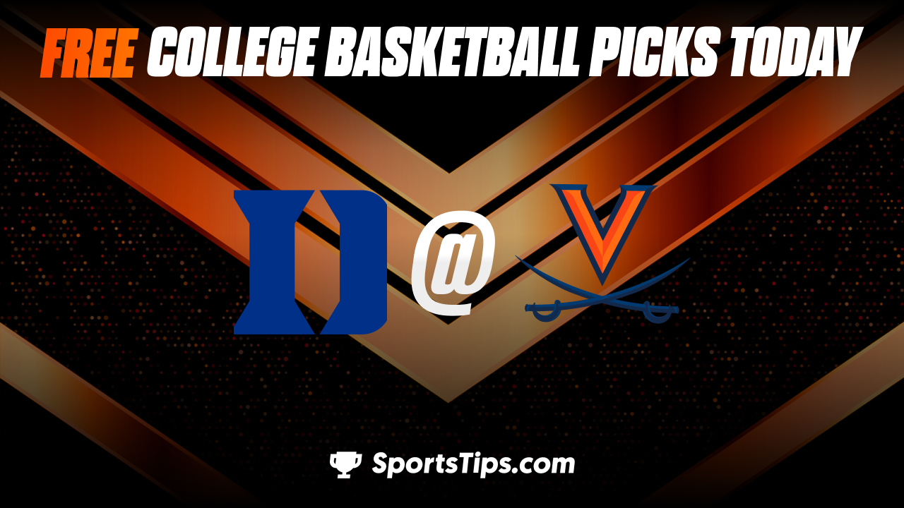 Free College Basketball Picks Today: Virginia Cavaliers vs Duke Blue Devils 3/11/23