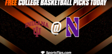 Free College Basketball Picks Today: Northwestern Wildcats vs Indiana Hoosiers 2/15/23