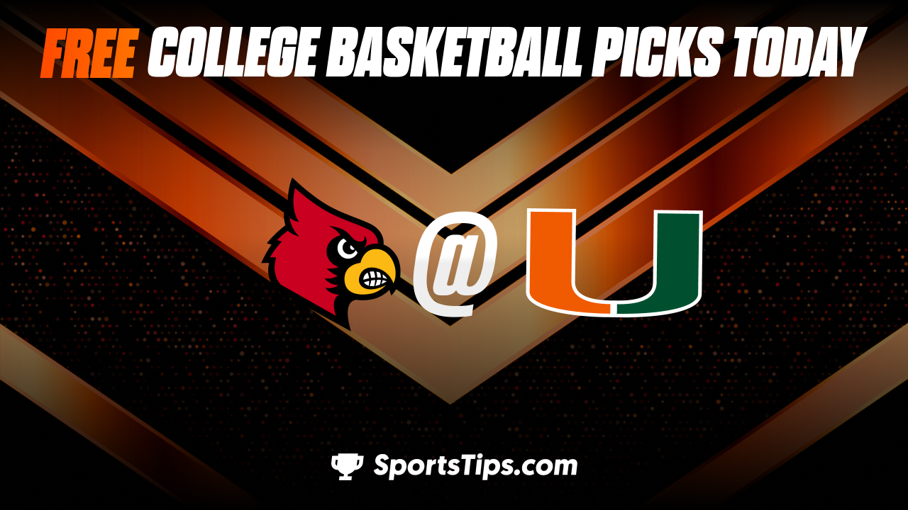 Free College Basketball Picks Today: Miami (FL) Hurricanes vs Louisville Cardinals 2/11/23