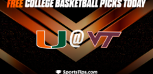 Free College Basketball Picks Today: Virginia Tech Hokies vs Miami (FL) Hurricanes 2/21/23