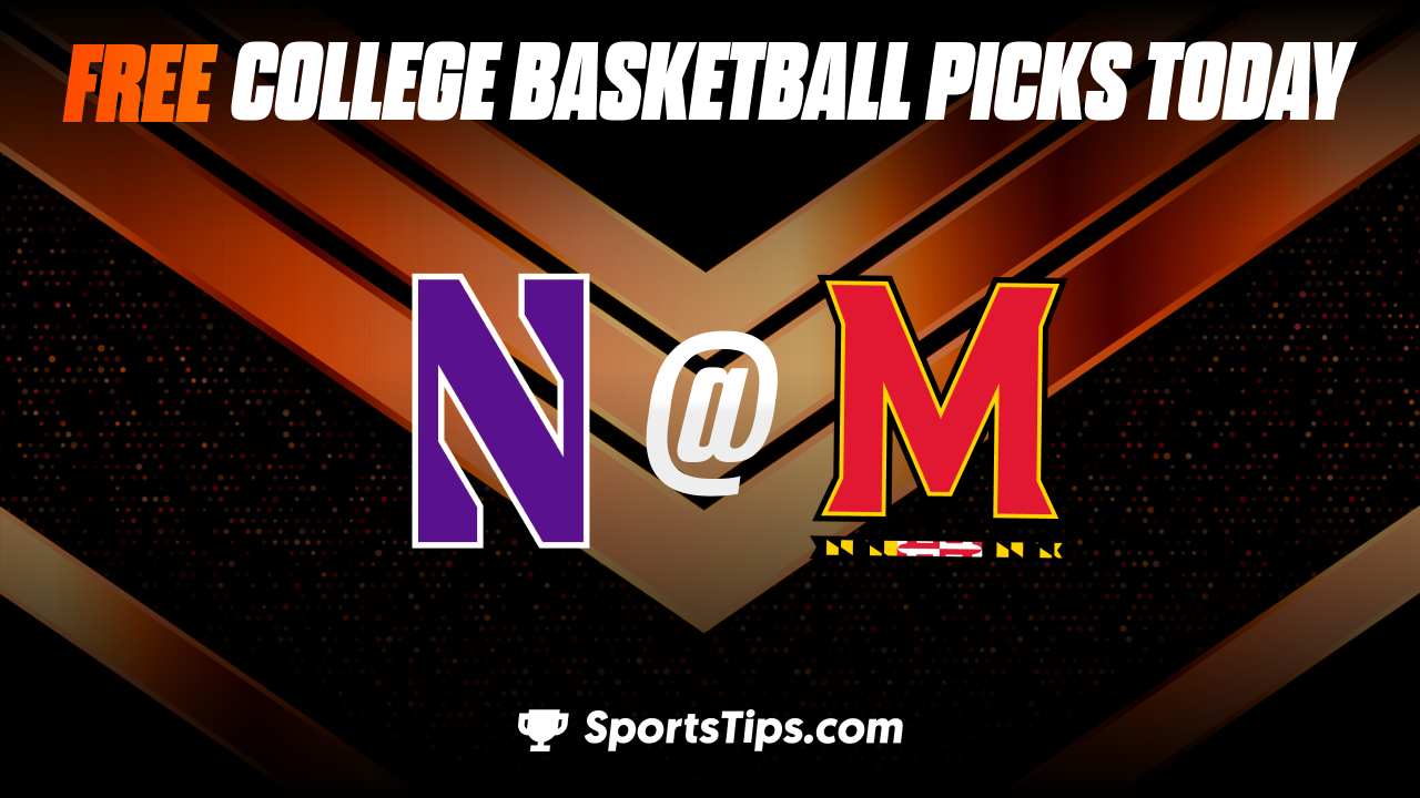 Free College Basketball Picks Today: Maryland Terrapins vs Northwestern Wildcats 2/26/23
