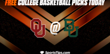 Free College Basketball Picks Today: Baylor Bears vs Oklahoma Sooners 2/8/23