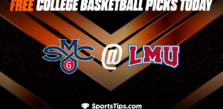 Free College Basketball Picks Today: Loyola Marymount Lions vs Saint Mary’s Gaels 2/9/23