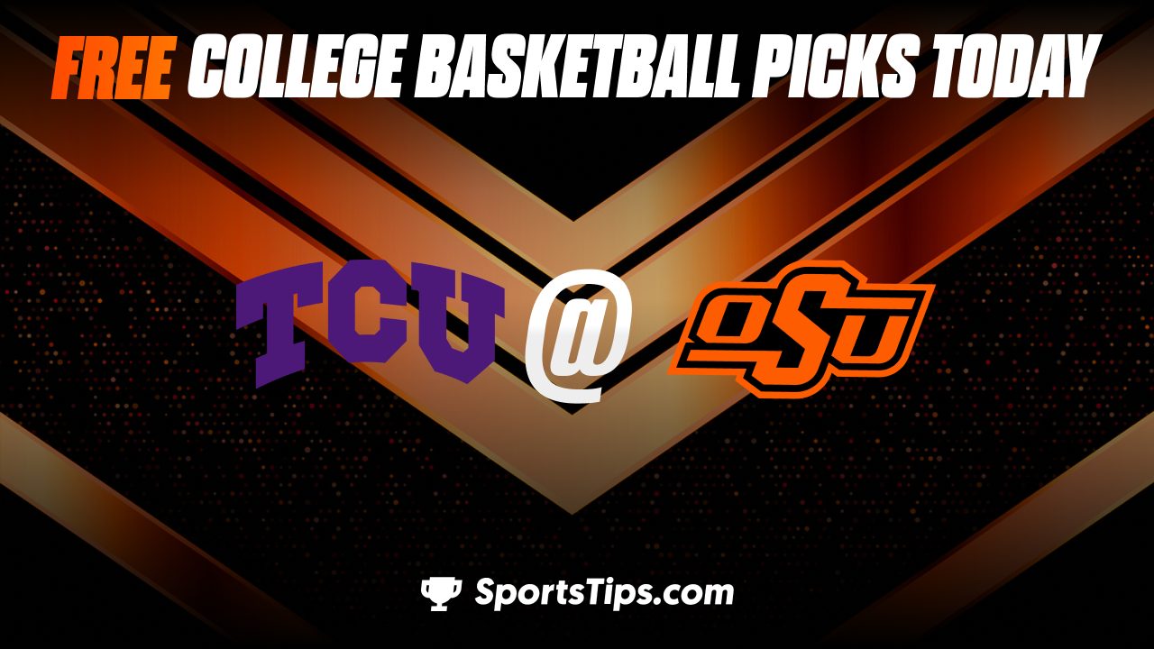 Free College Basketball Picks Today: Oklahoma State Cowboys vs Texas Christian University Horned Frogs 2/4/23