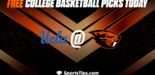 Free College Basketball Picks Today: Oregon State Beavers vs University of California Los Angeles Bruins 2/9/23