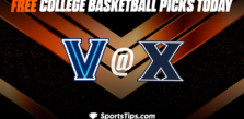 Free College Basketball Picks Today: Xavier Musketeers vs Villanova Wildcats 2/21/23