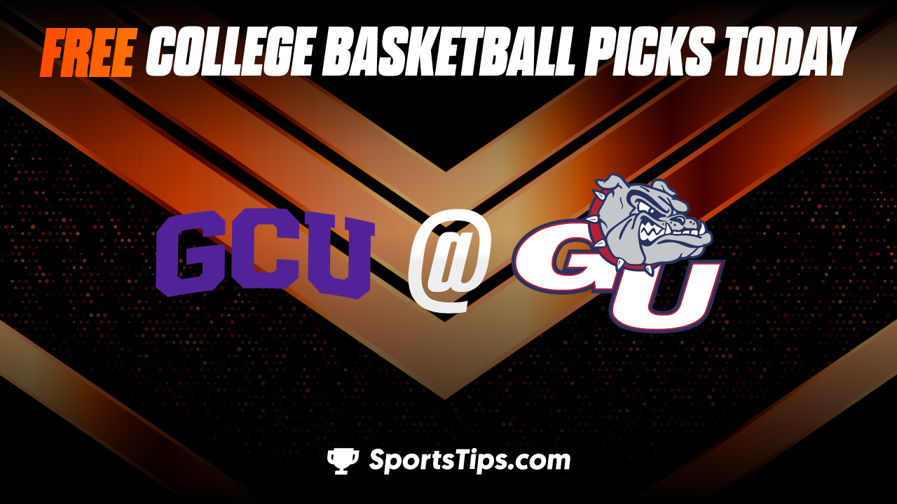 Free March Madness Picks Today For First Round 2023: Gonzaga Bulldogs vs Grand Canyon Antelopes 3/17/23