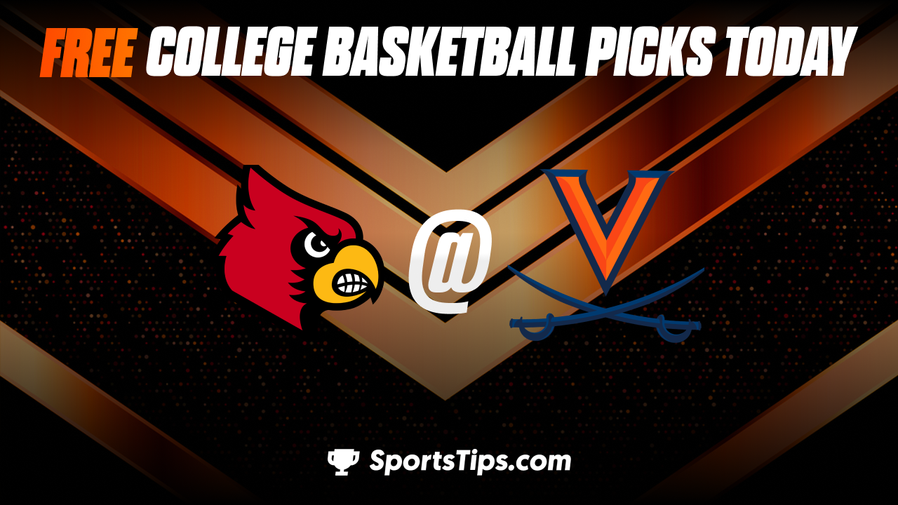 Free College Basketball Picks Today: Virginia Cavaliers vs Louisville Cardinals 3/4/23