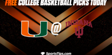 Free March Madness Picks Today: Indiana Hoosiers vs Miami (FL) Hurricanes 3/19/23