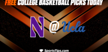 Free March Madness Picks Today For Second Round 2023: University of California Los Angeles Bruins vs Northwestern Wildcats 3/18/23