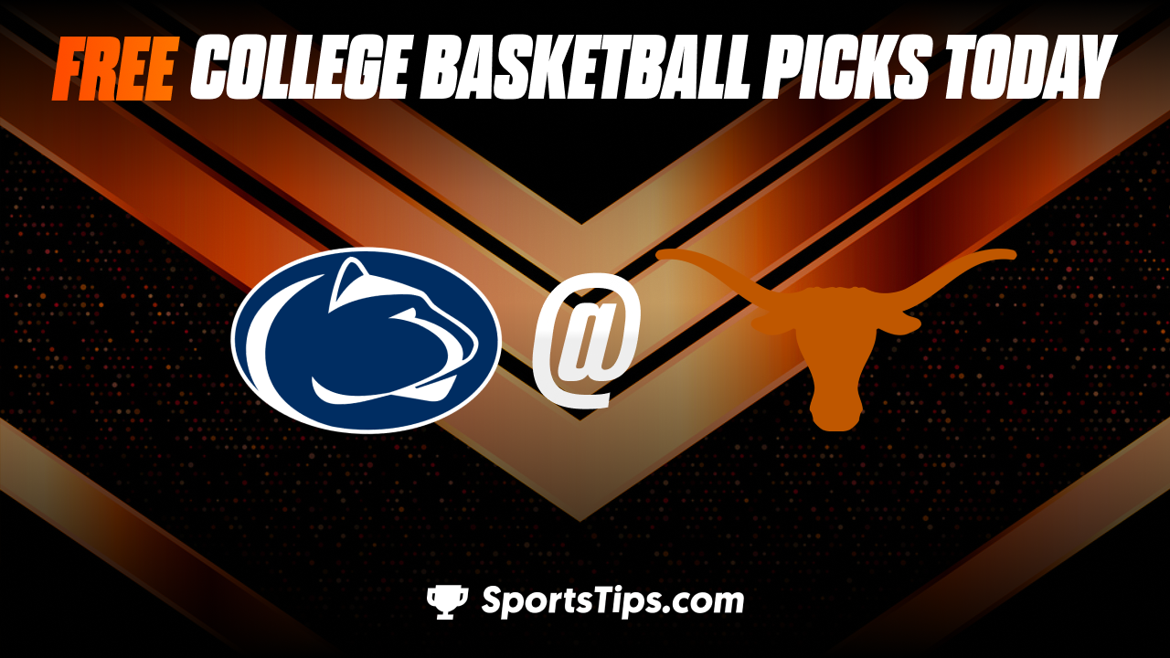 Free March Madness Picks Today For Second Round 2023: Texas Longhorns vs Penn State Nittany Lions 3/8/23